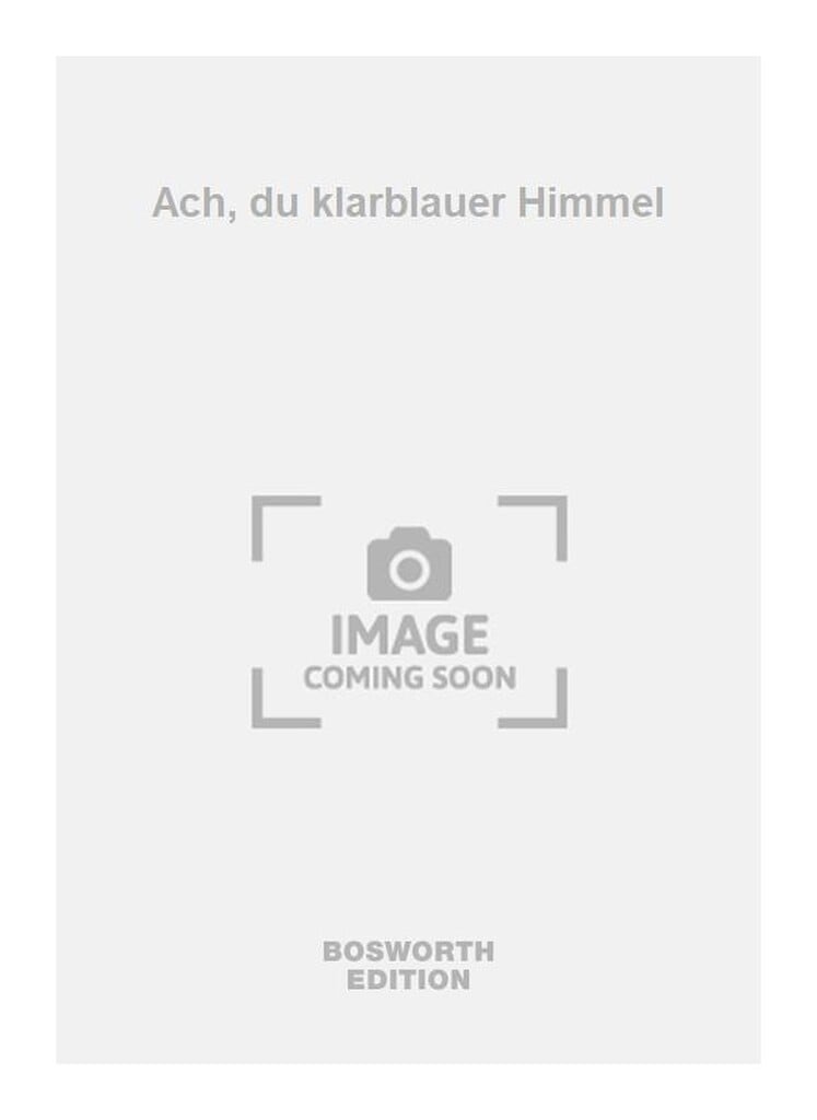 Ach, du klarblauer Himmel